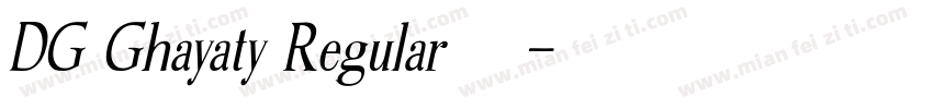 DG Ghayaty Regular字体下载字体转换